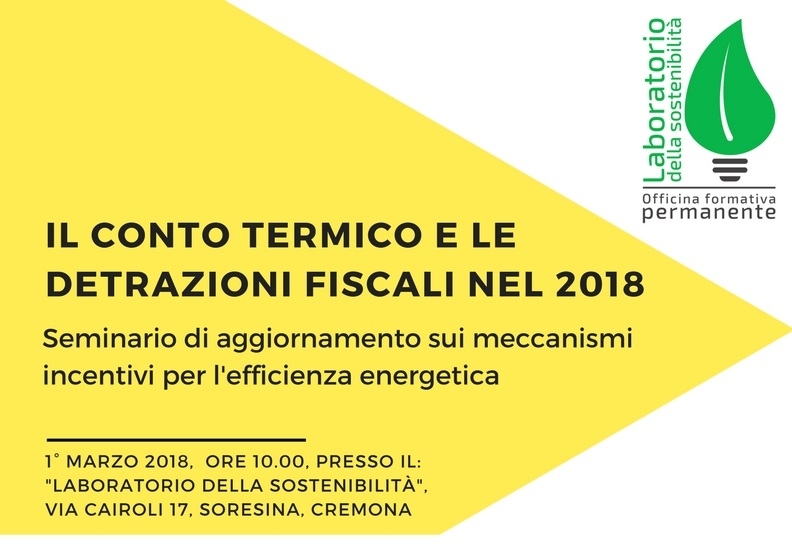 Il Conto Termico e le Detrazioni Fiscali nel 2018 - seminario di aggiornamento sugli incentivi per lâ€™efficienza energetica
