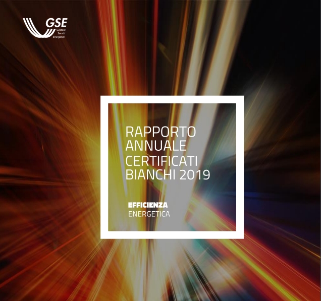 Pubblicato il Rapporto annuale Certificati Bianchi 2019